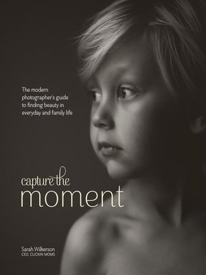 cover image of Capture the Moment